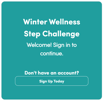 Image of Winter Wellness Step Challenge Registration with Sign Up Today button