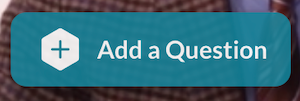 A screenshot close-up of the "Add a Question" button in the in-video quiz editor.