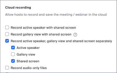 A screenshot of the Zoom cloud recording settings necessary to make a dual-stream Kaltura video.