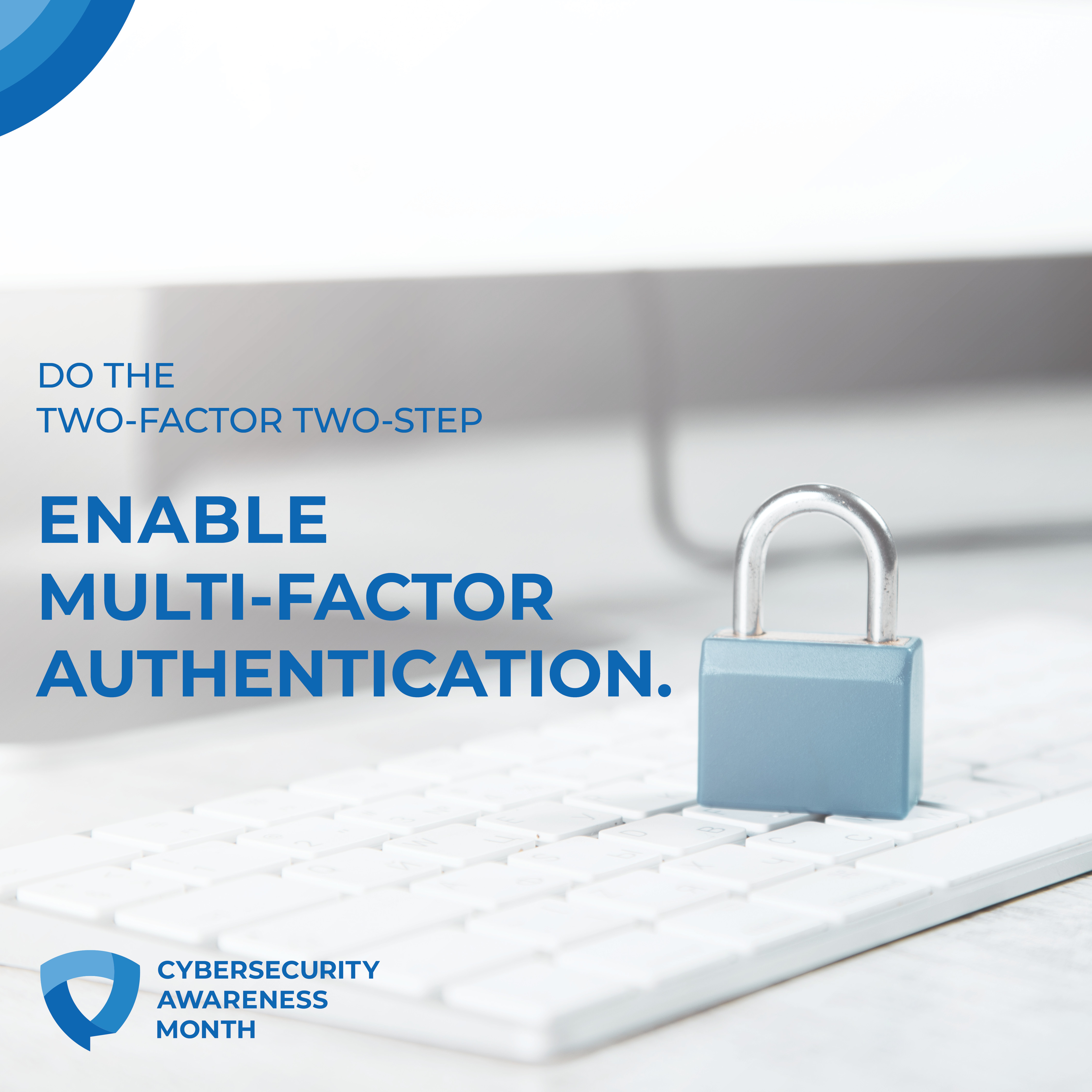 Enable multi-factor authentication